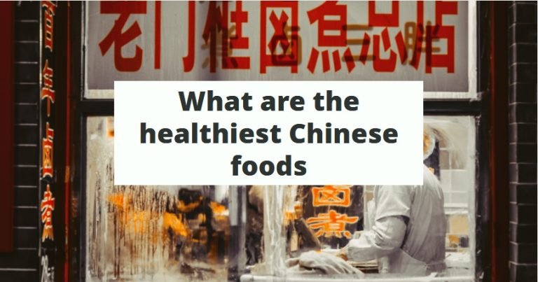 What are the healthiest Chinese foods