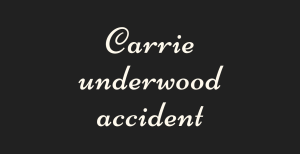 Carrie underwood accident