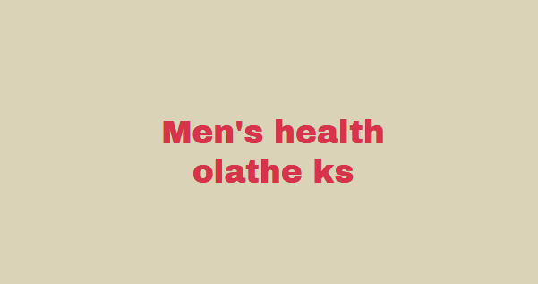 Men's health olathe ks
