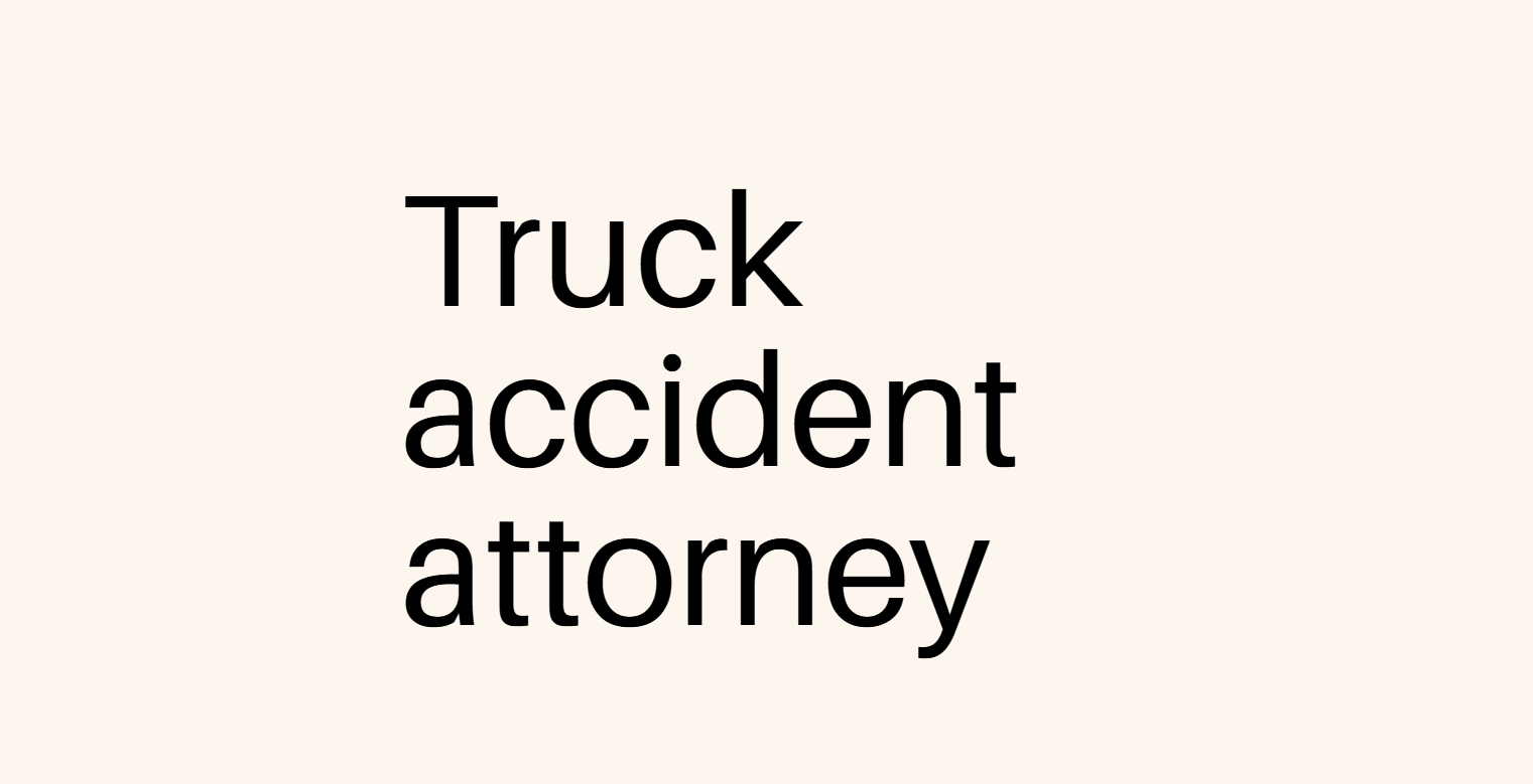 Truck accident attorney