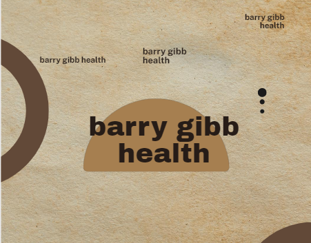 barry gibb health