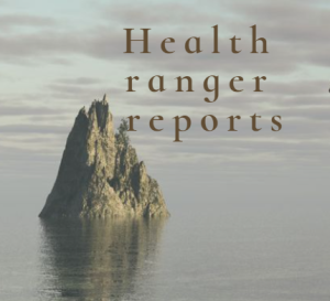 health ranger reports
