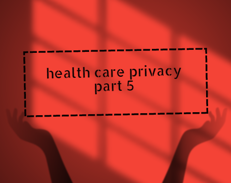 health care privacy part 5